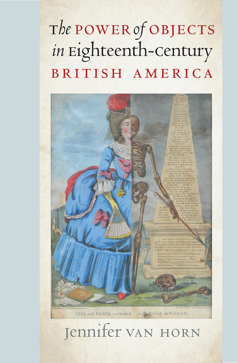 Cover image for book The Power of Objects in Eighteenth-Century British America