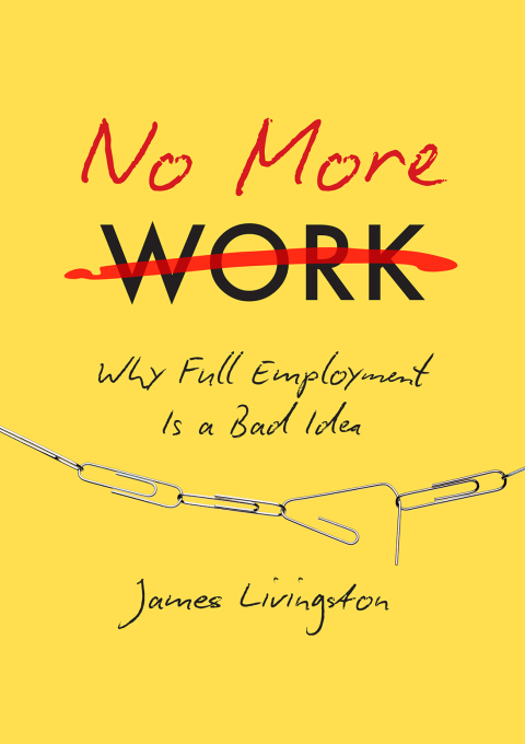 Cover image for book No More Work