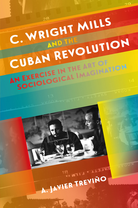 Cover image for book C. Wright Mills and the Cuban Revolution