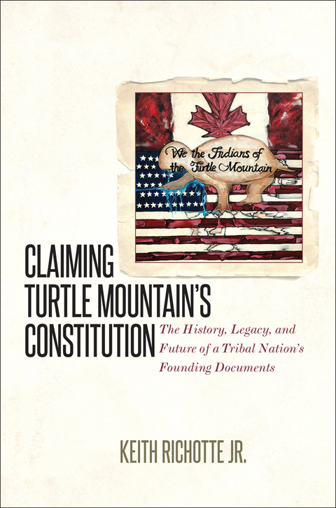 Cover image for book Claiming Turtle Mountain's Constitution