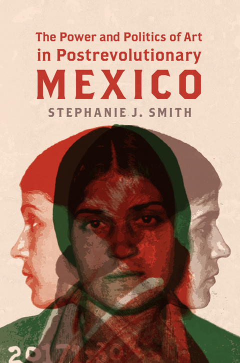 Cover image for book The Power and Politics of Art in Postrevolutionary Mexico
