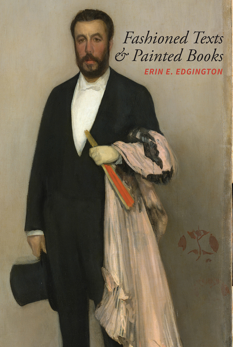 Cover image for book Fashioned Texts and Painted Books