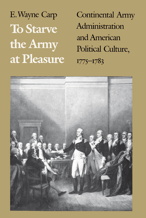Cover image for book To Starve the Army at Pleasure