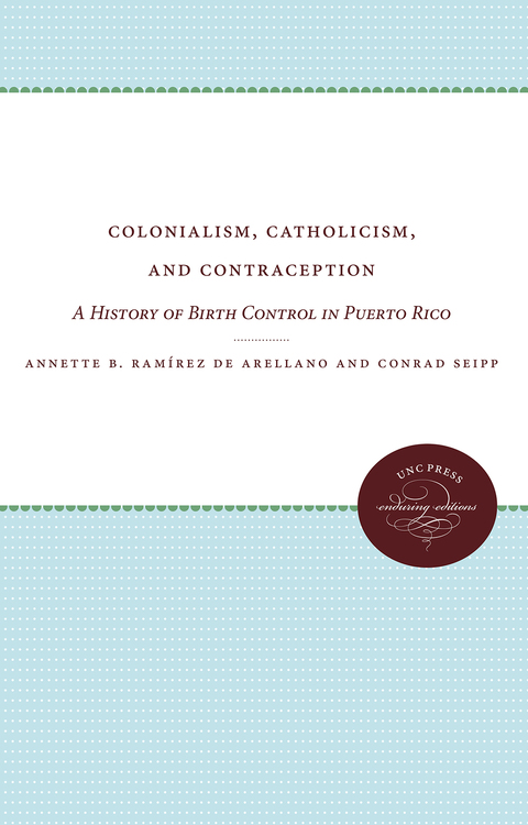 Cover image for book Colonialism, Catholicism, and Contraception