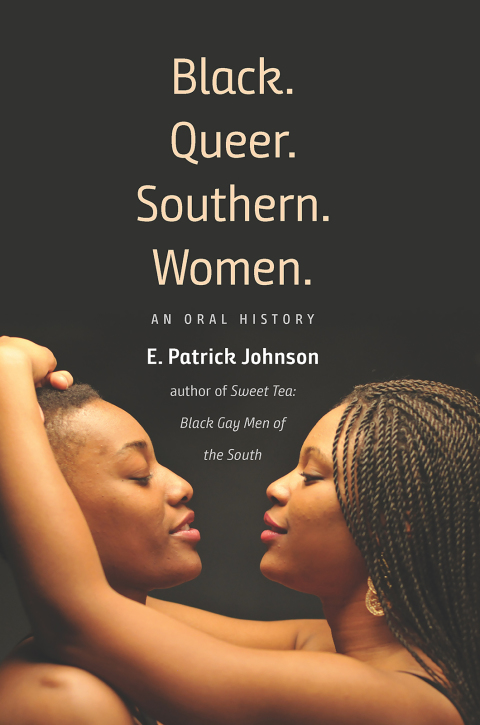 Cover image for book Black. Queer. Southern. Women.