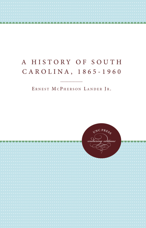 Cover image for book A History of South Carolina, 1865-1960
