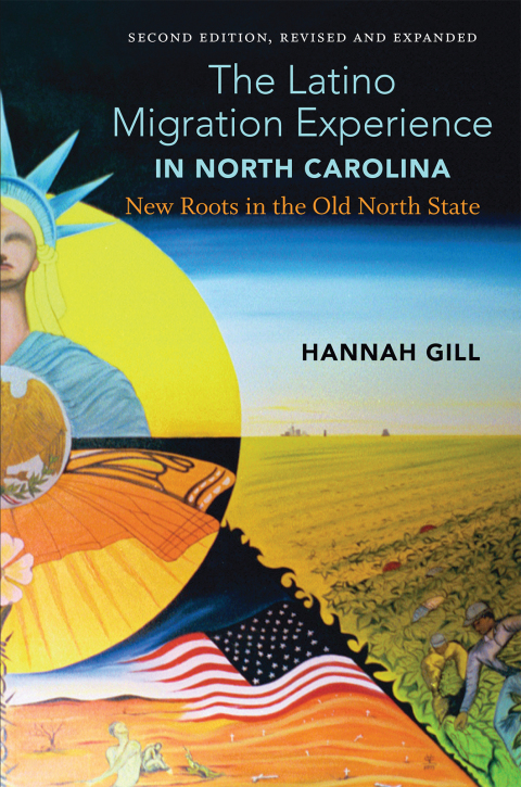 Cover image for book The Latino Migration Experience in North Carolina, Revised and Expanded Second Edition