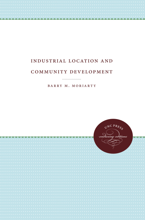 Cover image for book Industrial Location and Community Development