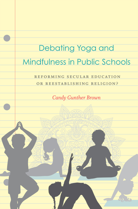 Cover image for book Debating Yoga and Mindfulness in Public Schools