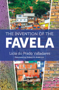 Cover image: The Invention of the Favela 9781469649986