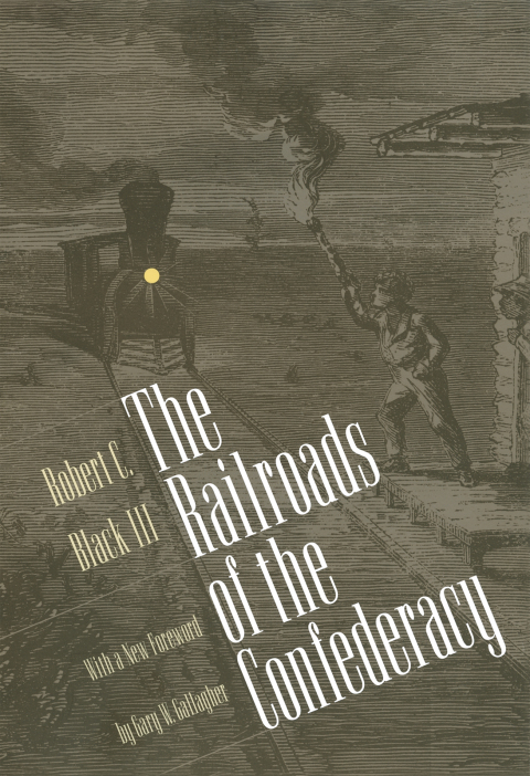 Cover image for book The Railroads of the Confederacy