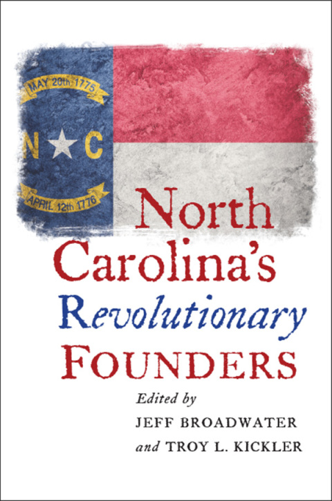 Cover image for book North Carolina's Revolutionary Founders