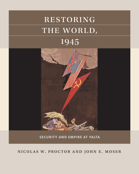 Cover image for book Restoring the World, 1945