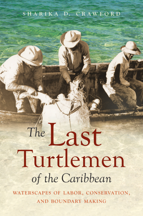 Cover image for book The Last Turtlemen of the Caribbean