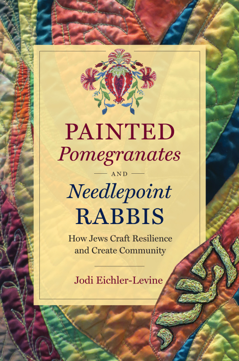Cover image for book Painted Pomegranates and Needlepoint Rabbis