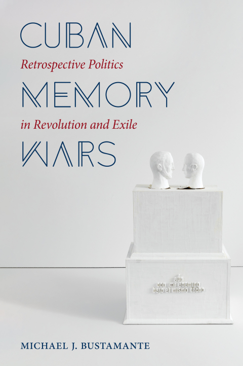 Cover image for book Cuban Memory Wars