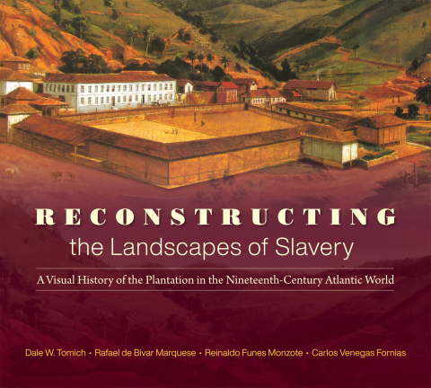 Cover image for book Reconstructing the Landscapes of Slavery