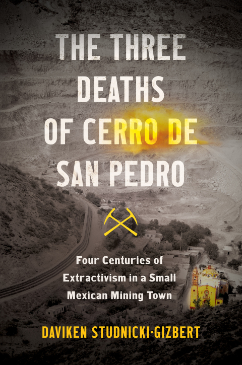 Cover image for book The Three Deaths of Cerro de San Pedro