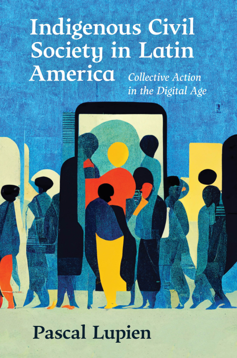 Cover image for book Indigenous Civil Society in Latin America