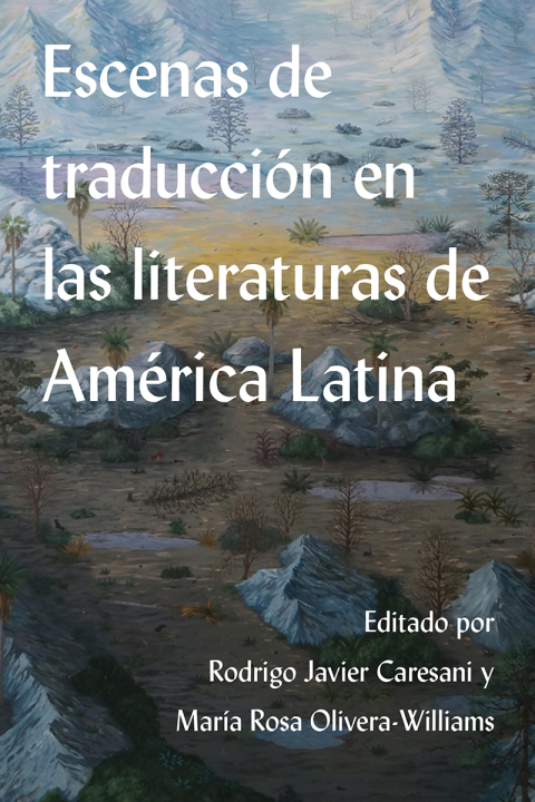 Cover image for book Escenas de traducción en las literaturas de América Latina