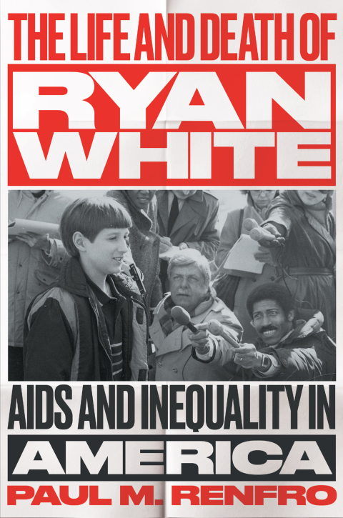 Cover image for book The Life and Death of Ryan White