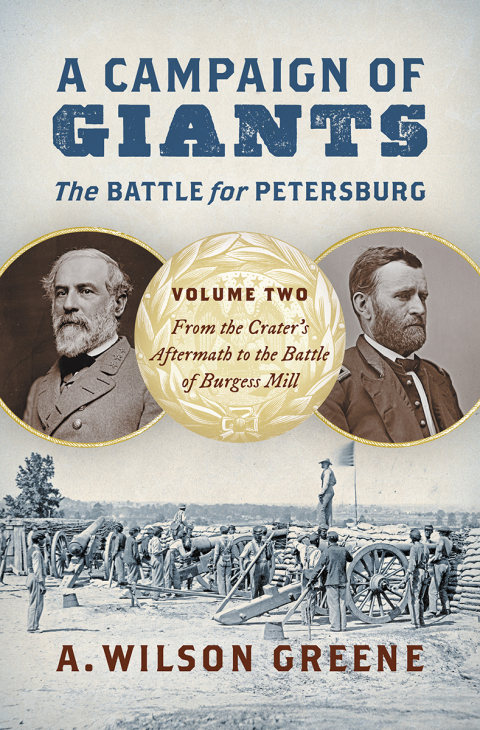 Cover image for book A Campaign of Giants--The Battle for Petersburg