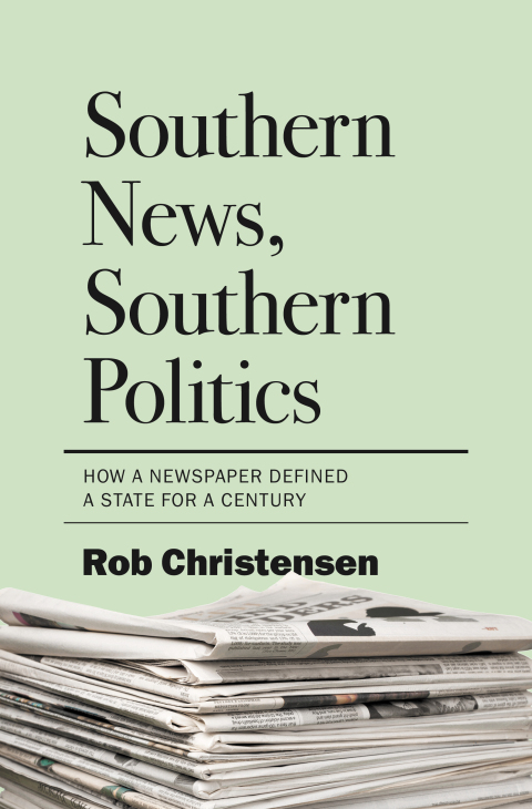 Cover image for book Southern News, Southern Politics