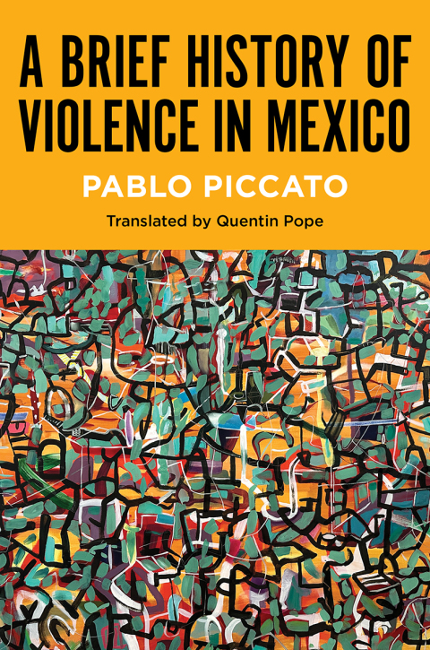 Cover image for book A Brief History of Violence in Mexico