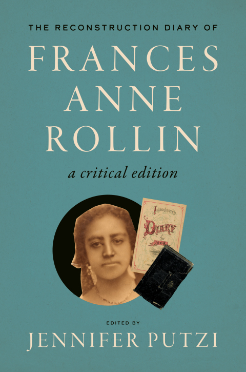 Cover image for book The Reconstruction Diary of Frances Anne Rollin