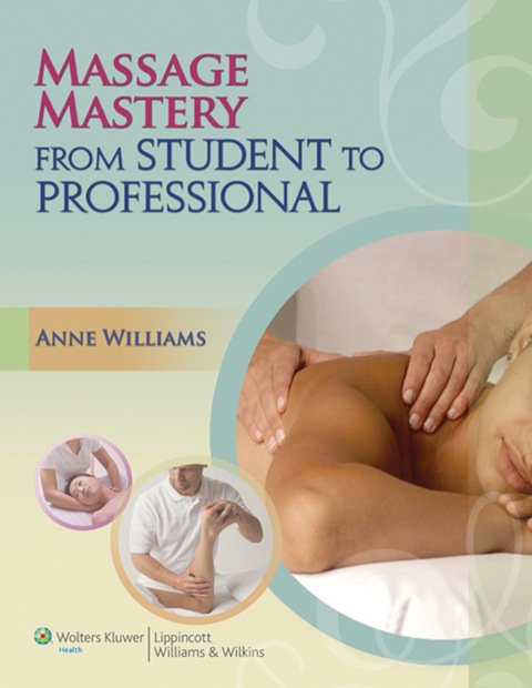 Cover image for book Massage Mastery: From Student to Professional