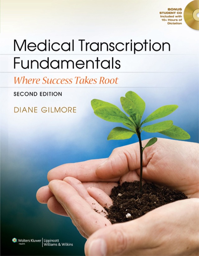 Medical Transcription Fundamentals Where Success Takes Root