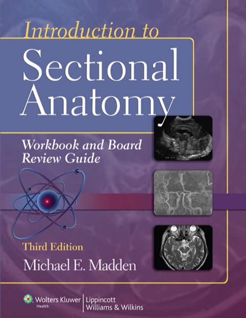 Intro.To Sectional Anatomy Wkbk.+Guide