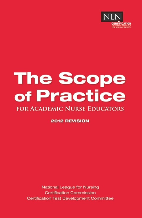 Cover image for book The Scope of Practice: For Academic Nurse Educators, 2012 REVISION