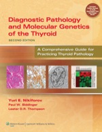 “Diagnostic Pathology and Molecular Genetics of the Thyroid” (9781469828084)
