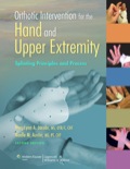 Orthotic Intervention for the Hand and Upper Extremity: Splinting Principles and Process - Jacobs, MaryLynn A.; Austin, Noelle M.