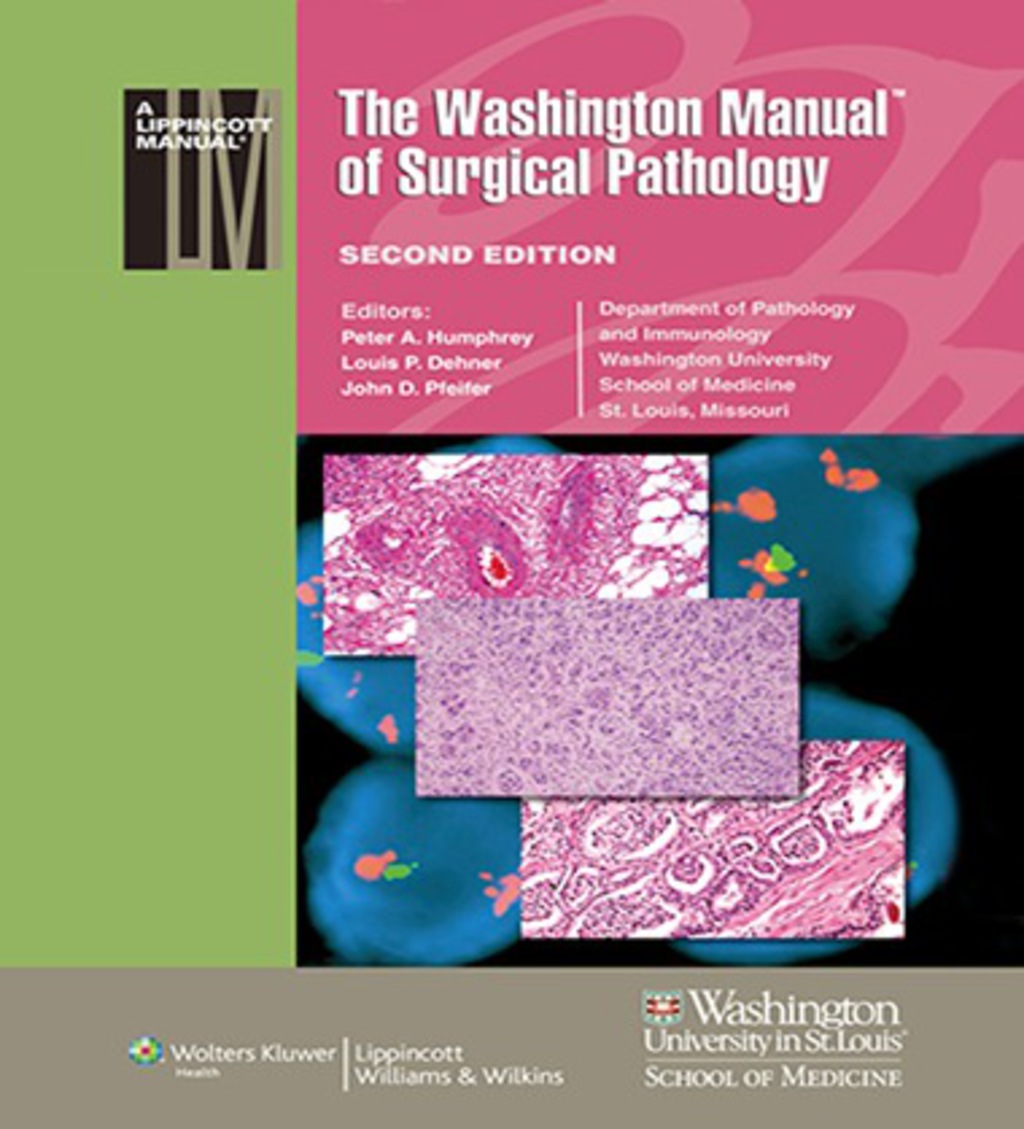 The Washington Manual of Surgical Pathology (eBook) - Peter A. Humphrey