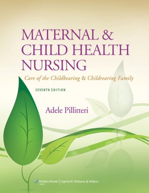 Cover image for book Maternal and Child Health Nursing: Care of the Childbearing and Childrearing Family
