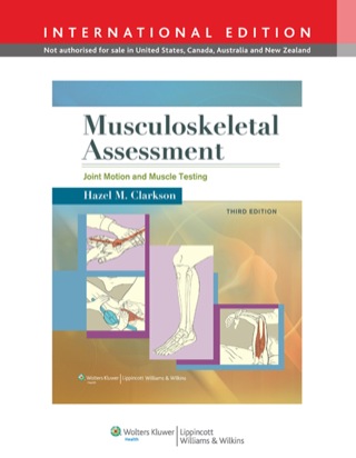 Musculoskeletal Assessment Joint Motion and Muscle Testing