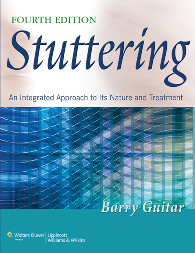 Stuttering an Integrated Approach to Its Nature and Treatment