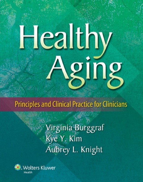 Cover image for book Healthy Aging: Principles and Clinical Practice for Clinicians