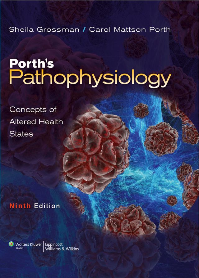 Porths Pathophysiology Concepts of Altered Health States