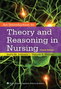 INTRODUCTION TO THEORY AND REASONING IN NURSING