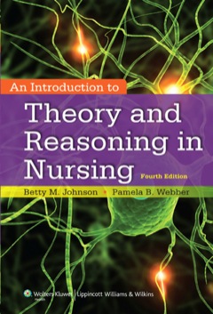 INTRODUCTION TO THEORY AND REASONING IN NURSING