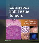 “Cutaneous Soft Tissue Tumors” (9781469883540)