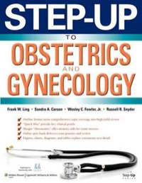 STEP UP TO OBSTETRICS AND GYNECOLOGY