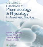 “Stoelting’s Handbook of Pharmacology and Physiology in Anesthetic Practice” (9781469890784)