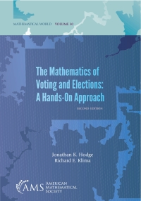 The Mathematics Of Voting And Elections: A Hands-On Approach ...