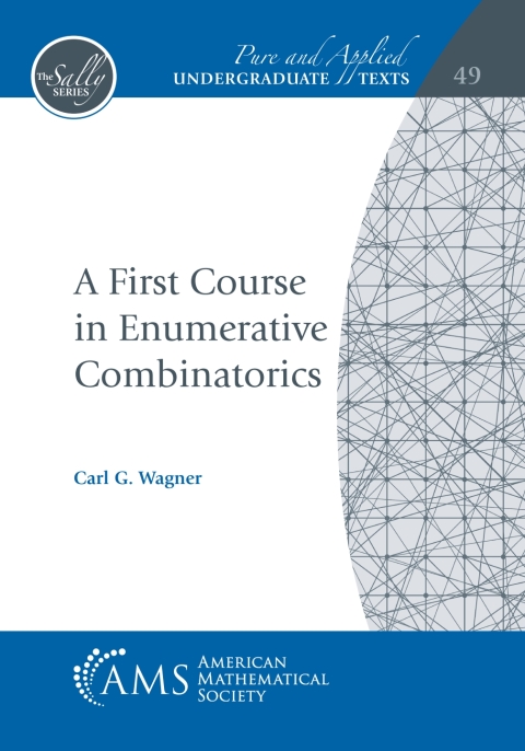 Cover image for book A First Course in Enumerative Combinatorics