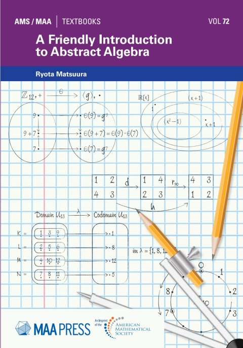 Cover image for book A Friendly Introduction to Abstract Algebra