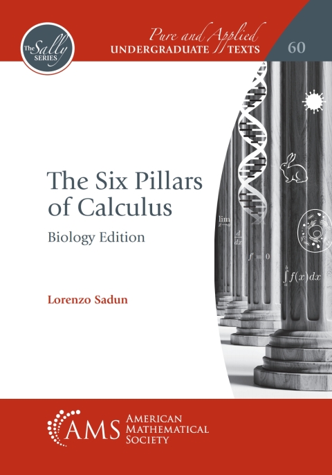 Cover image for book The Six Pillars of Calculus: Biology Edition